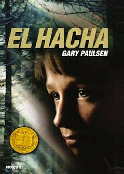 El Hacha, Hardcover/Gary Paulsen