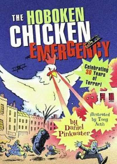 The Hoboken Chicken Emergency, Paperback/Daniel Pinkwater