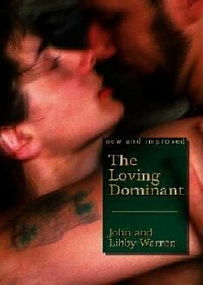 Loving Dominant, Paperback/John Warren