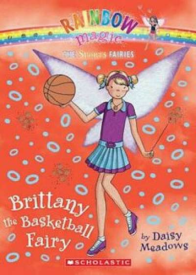 Brittany the Basketball Fairy, Paperback/Daisy Meadows