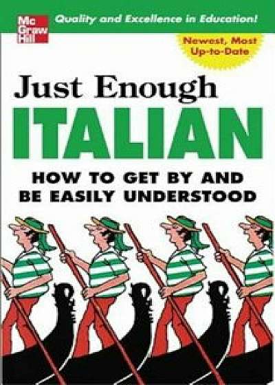 Just Enough Italian, Paperback/D. L. Ellis