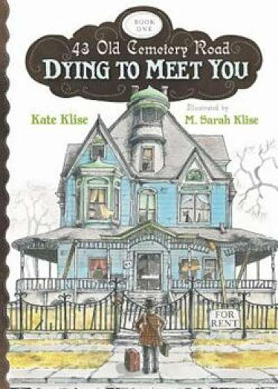 Dying to Meet You, Paperback/Kate Klise
