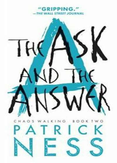 The Ask and the Answer, Paperback/Patrick Ness