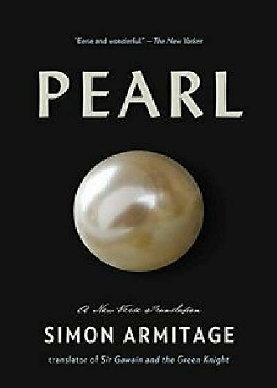 Pearl: A New Verse Translation, Paperback/Simon Armitage