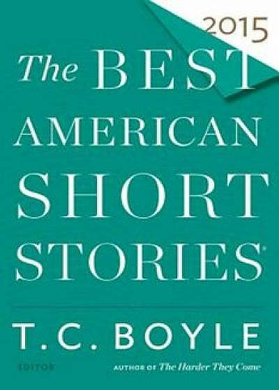 The Best American Short Stories, Paperback/T. C. Boyle