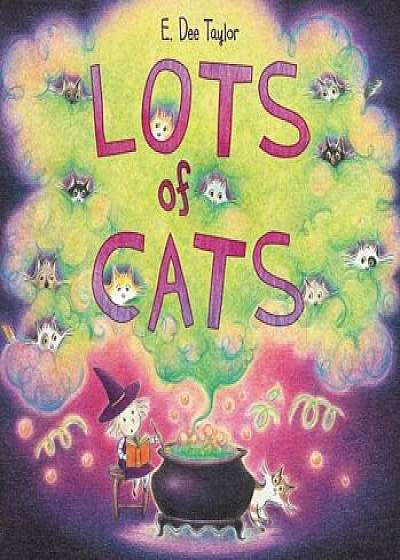 Lots of Cats, Hardcover/E. Dee Taylor