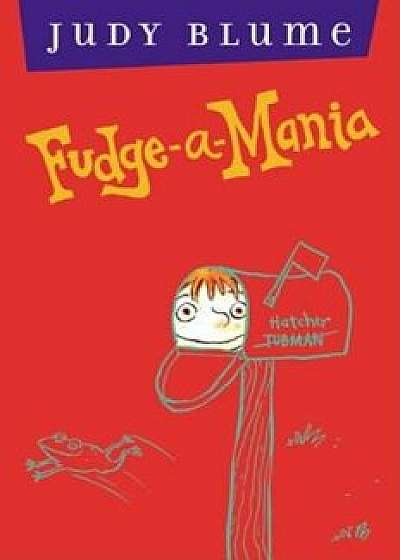 Fudge-A-Mania, Hardcover/Judy Blume
