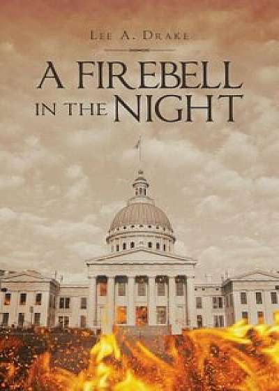 A Firebell in the Night, Paperback/Lee a. Drake