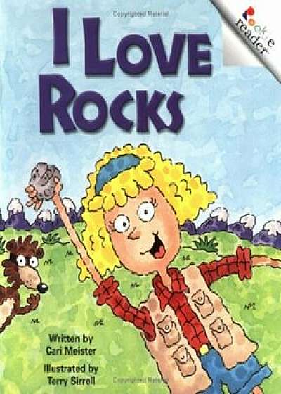 I Love Rocks, Paperback/Cari Meister
