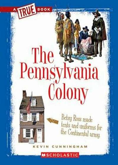 The Pennsylvania Colony, Paperback/Kevin Cunningham