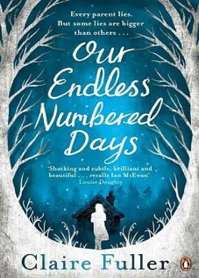 Our Endless Numbered Days/Claire Fuller