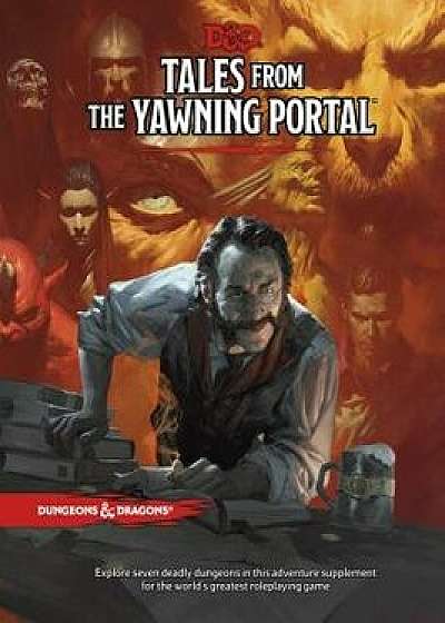 Tales from the Yawning Portal, Hardcover/Wizards of the Coast