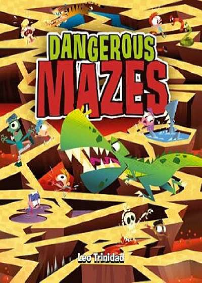 Dangerous Mazes, Paperback/Leo Trinidad
