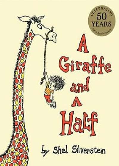A Giraffe and a Half, Hardcover/Shel Silverstein