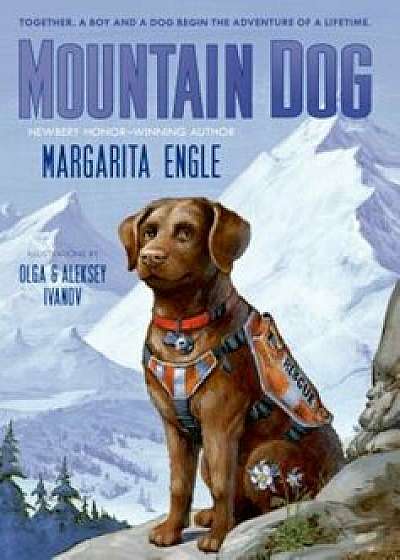 Mountain Dog, Paperback/Margarita Engle