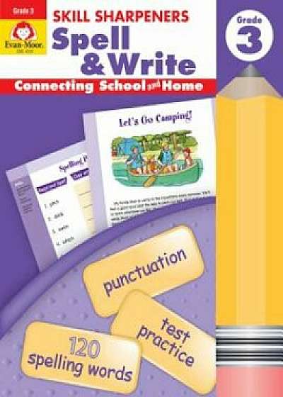 Skill Sharpeners Spell & Write Grade 3, Paperback/Evan-Moor Educational Publishers