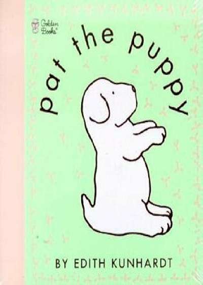 Pat the Puppy Touch and Feel, Paperback/Edith Kunhardt Davis
