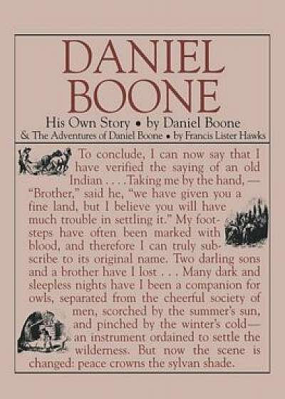 Daniel Boone: His Own Story: His Own Story, Paperback/Daniel Boone