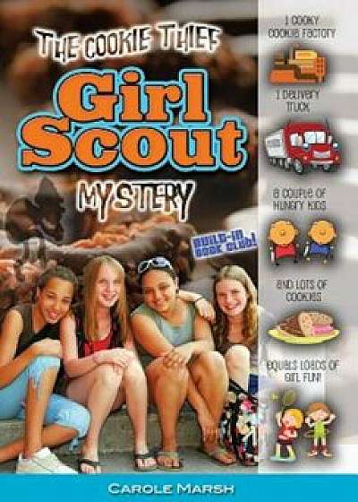 The Cookie Thief Girl Scout Mystery, Paperback/Carole Marsh