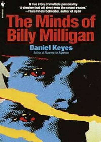 The Minds of Billy Milligan, Paperback/Daniel Keyes