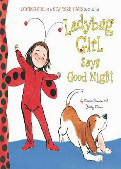 Ladybug Girl Says Good Night, Hardcover/David Soman