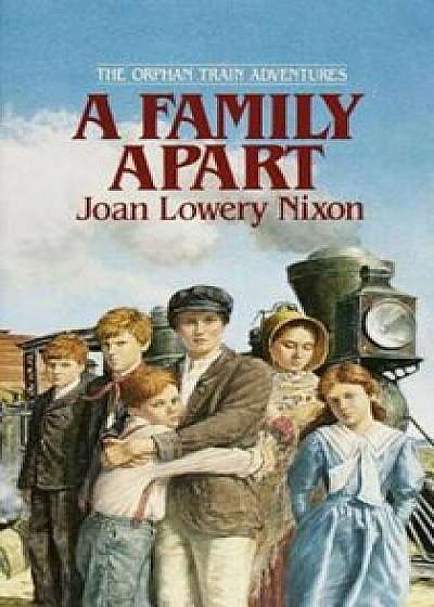 A Family Apart, Paperback/Joan Lowery Nixon
