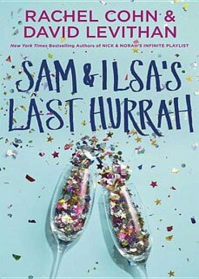 Sam & Ilsa's Last Hurrah, Hardcover/Rachel Cohn