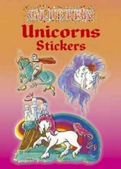 Glitter Unicorns Stickers/Christy Shaffer