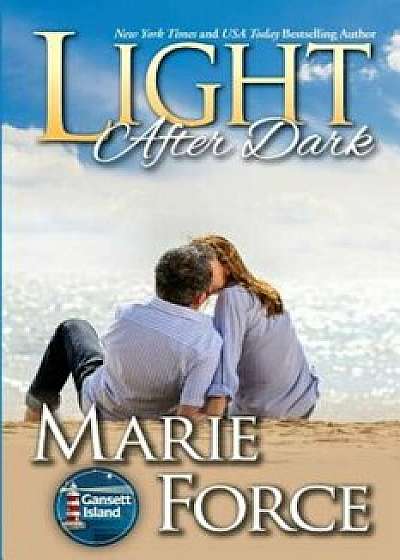 Light After Dark, Gansett Island Series, Book 16, Paperback/Marie Force