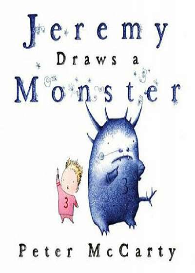 Jeremy Draws a Monster, Hardcover/Peter McCarty