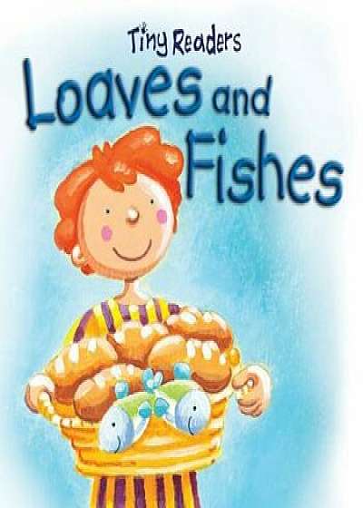 Loaves and Fishes, Hardcover/Juliet David
