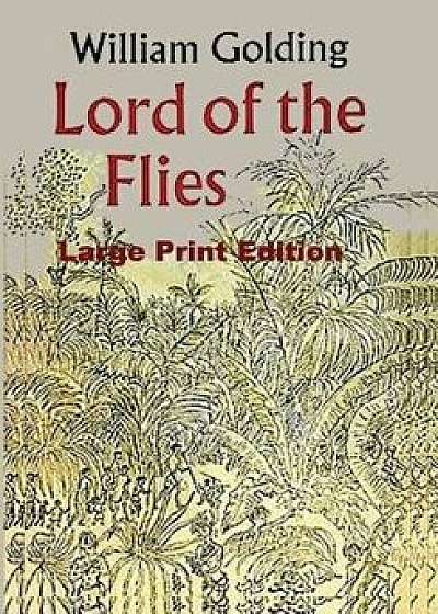 Lord of the Flies - Large Print Edition, Paperback/William Golding