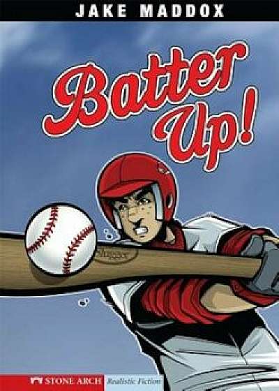 Batter Up!, Paperback/Jake Maddox