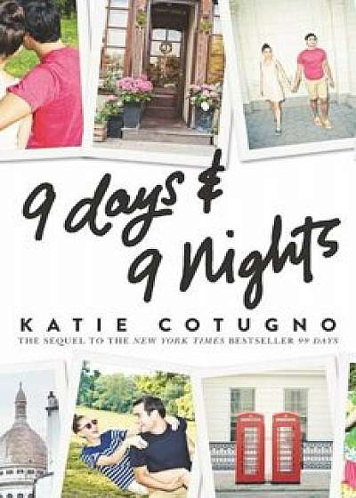 9 Days & 9 Nights, Hardcover/Katie Cotugno