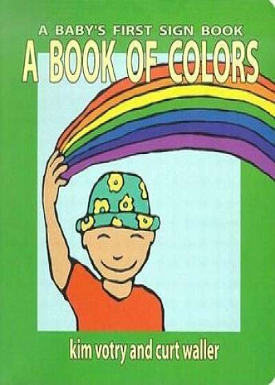 A Book of Colors, Hardcover/Kim Votry
