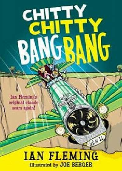 Chitty Chitty Bang Bang: The Magical Car, Paperback/Ian Fleming
