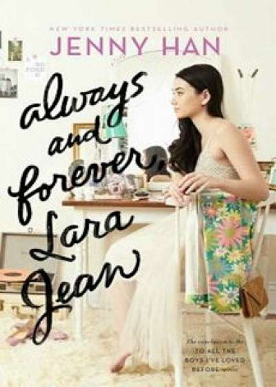 Always and Forever, Lara Jean, Hardcover/Jenny Han