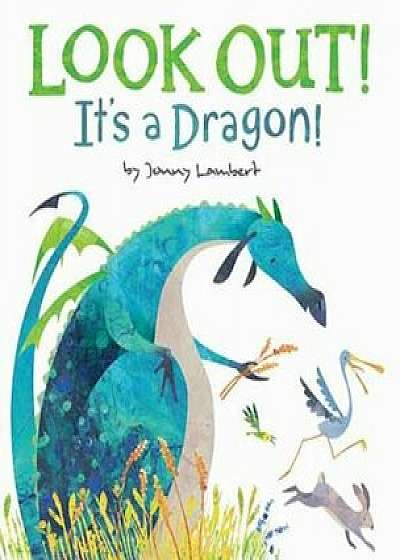 Look Out! It's a Dragon!, Hardcover/Jonny Lambert