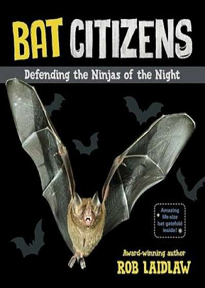 Bat Citizens, Hardcover/Rob Laidlaw