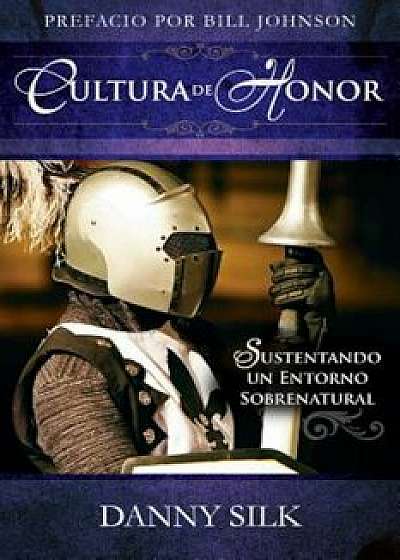 Cultura de Honor, Paperback/Danny Silk