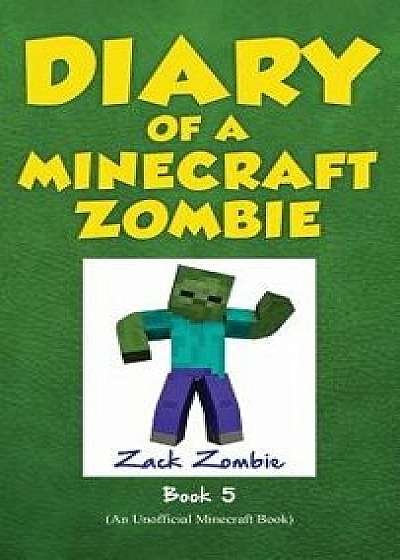 Diary of a Minecraft Zombie Book 5: School Daze, Hardcover/Zack Zombie