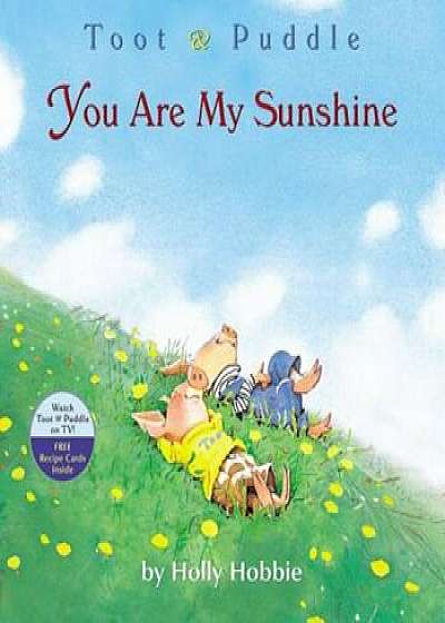 You Are My Sunshine, Paperback/Holly Hobbie