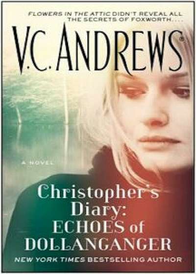 Christopher's Diary: Echoes of Dollanganger, Paperback/V. C. Andrews