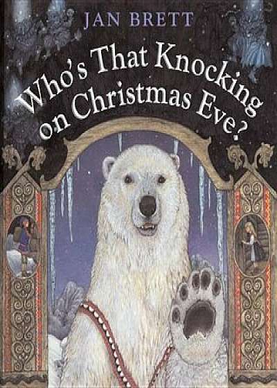 Who's That Knocking on Christmas Eve', Hardcover/Jan Brett