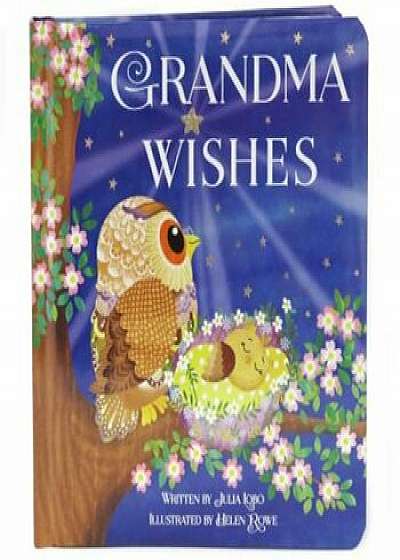 Grandma Wishes, Hardcover/Julia Lobo