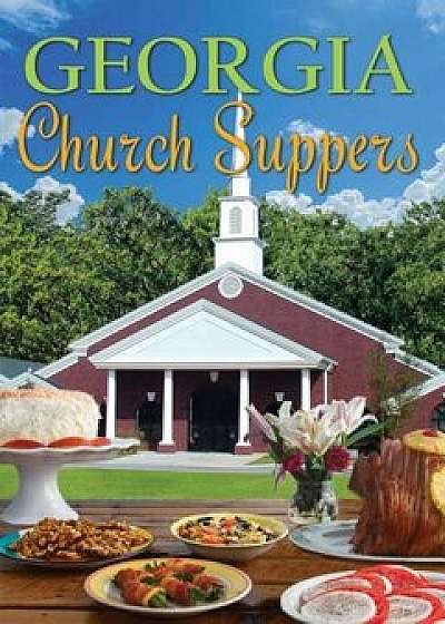 Georgia Church Suppers, Paperback/Anita Musgrove