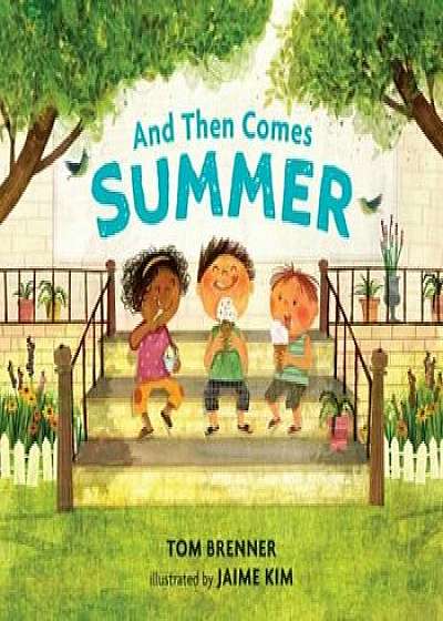 And Then Comes Summer, Hardcover/Tom Brenner
