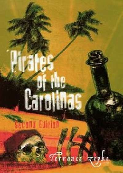 Pirates of the Carolinas, Paperback/Terrance Zepke