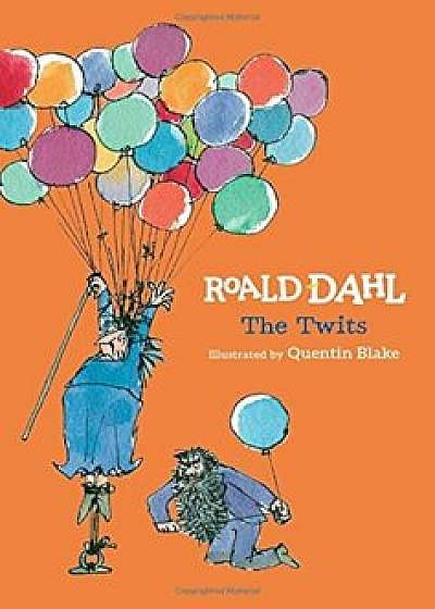 The Twits, Hardcover/Roald Dahl