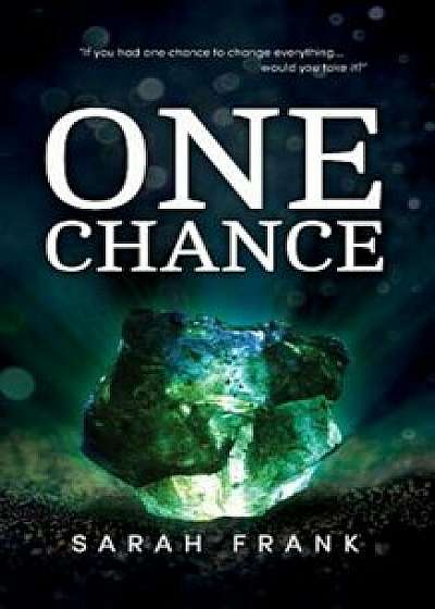 One Chance, Paperback/Sarah Frank